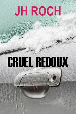 Cruel redoux