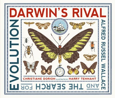 Darwin's Rival: Alfred Russel Wallace and the Search for Evolution