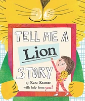 Tell Me a Lion Story