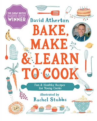 Bake, Make, and Learn to Cook  