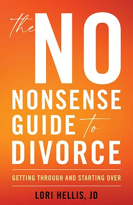 The No-Nonsense Guide to Divorce