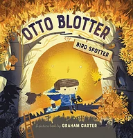 Otto Blotter, Bird Spotter