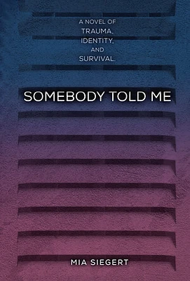 Somebody Told Me