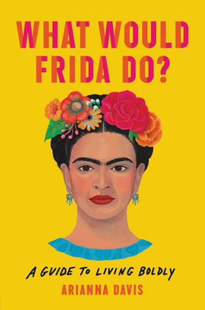 What Would Frida Do?