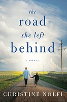 The Road She Left Behind