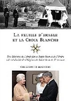 Feuille d'Érable et la Croix Blanche (La)