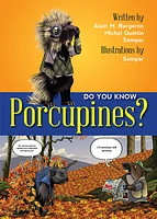 Do You Know Porcupines?