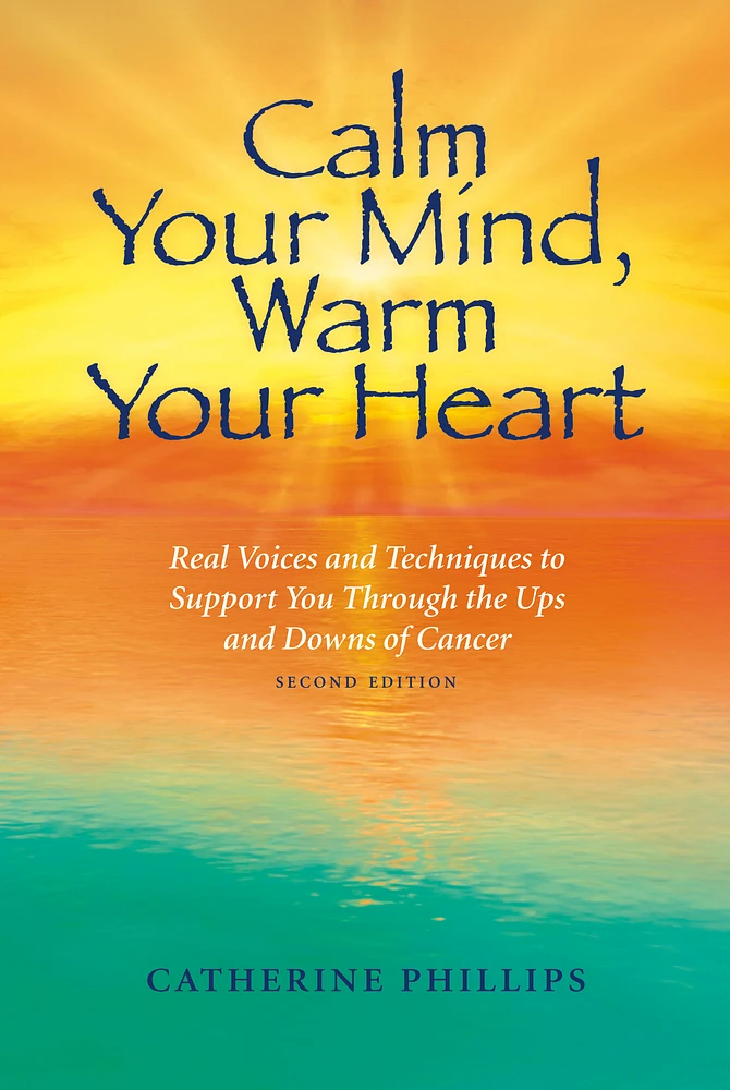 Calm Your Mind, Warm Your Heart, 2nd Edition