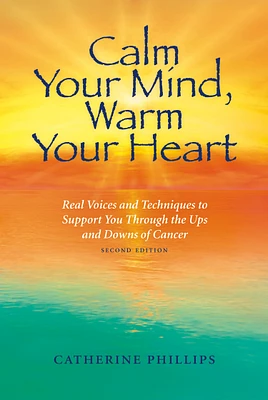 Calm Your Mind, Warm Your Heart, 2nd Edition