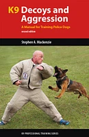 K9 Decoys and Aggression