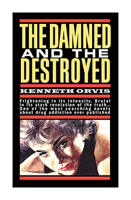 The Damned and The Destroyed