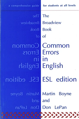 The Broadview Book of Common Errors in English - ESL Edition