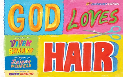 God Loves Hair: Tenth Anniversary Edition