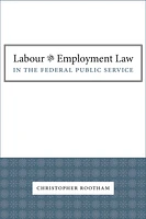 Labour and Employment Law in the Federal Public Service