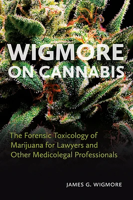 Wigmore on Cannabis