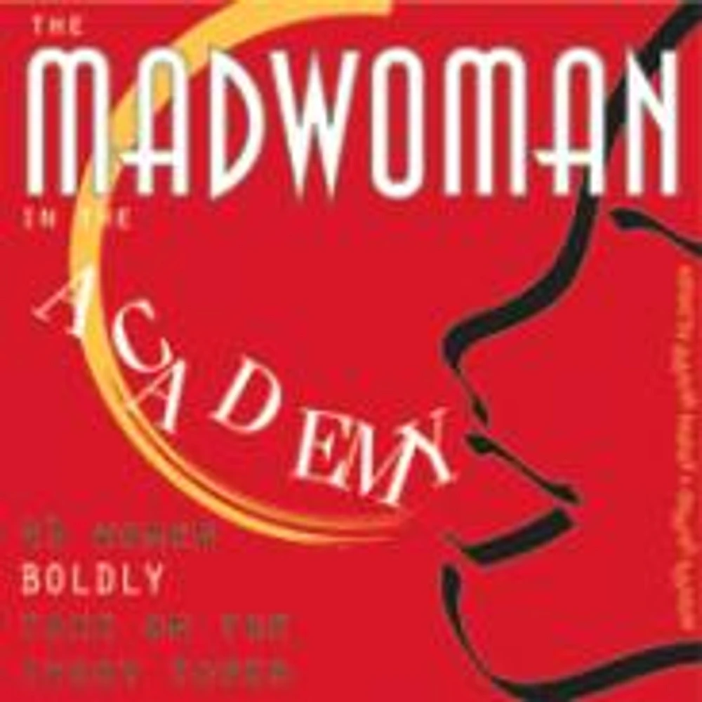 The Madwoman in the Academy