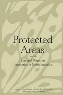 Protected Areas and the Regional Planning Imperative in North America