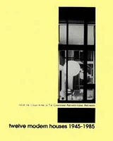 Twelve Modern Houses 1945-1985