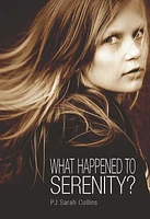 What Happened to Serenity