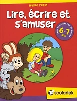 Lire, Écrire et s'Amuser 6-7 Ans