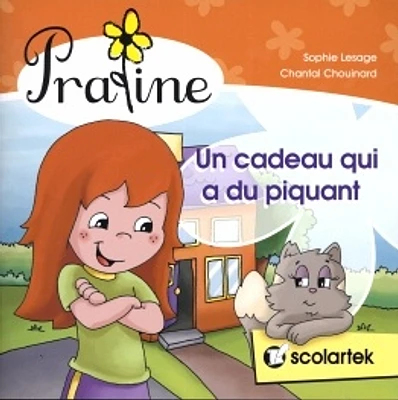 Un Cadeau qui a du Piquant/Praline