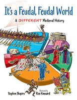 It's a Feudal, Feudal World