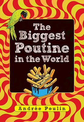 The Biggest Poutine in the World