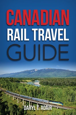 Canadian Rail Travel Guide