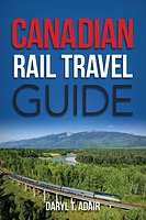 Canadian Rail Travel Guide