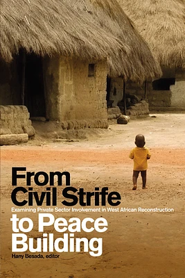 From Civil Strife to Peace Building