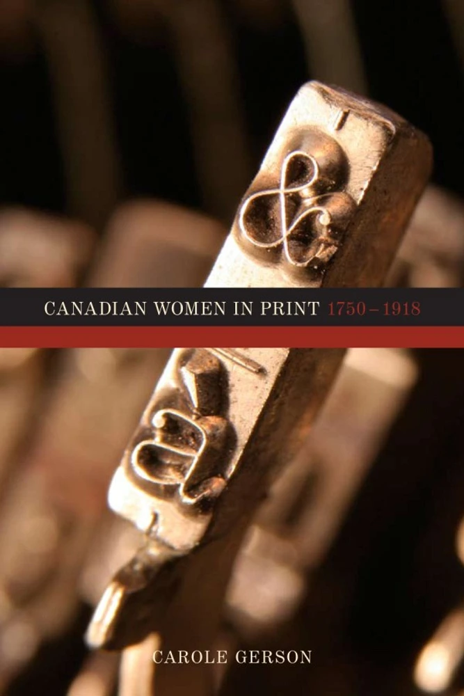 Canadian Women in Print, 1750–1918