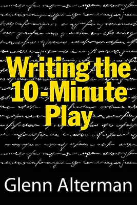 Writing the 10-Minute Play