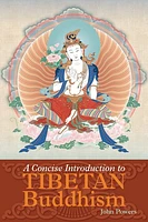 A Concise Introduction to Tibetan Buddhism