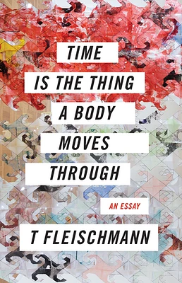 Time Is the Thing a Body Moves Through