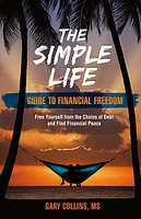 Simple Life Guide to Financial Freedom