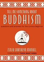 Tell Me Something about Buddhism