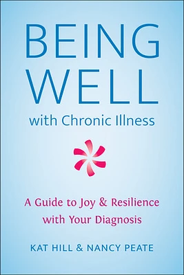 Being Well with Chronic Illness