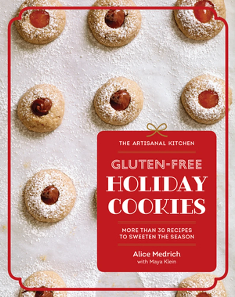 The Artisanal Kitchen: Gluten-Free Holiday Cookies