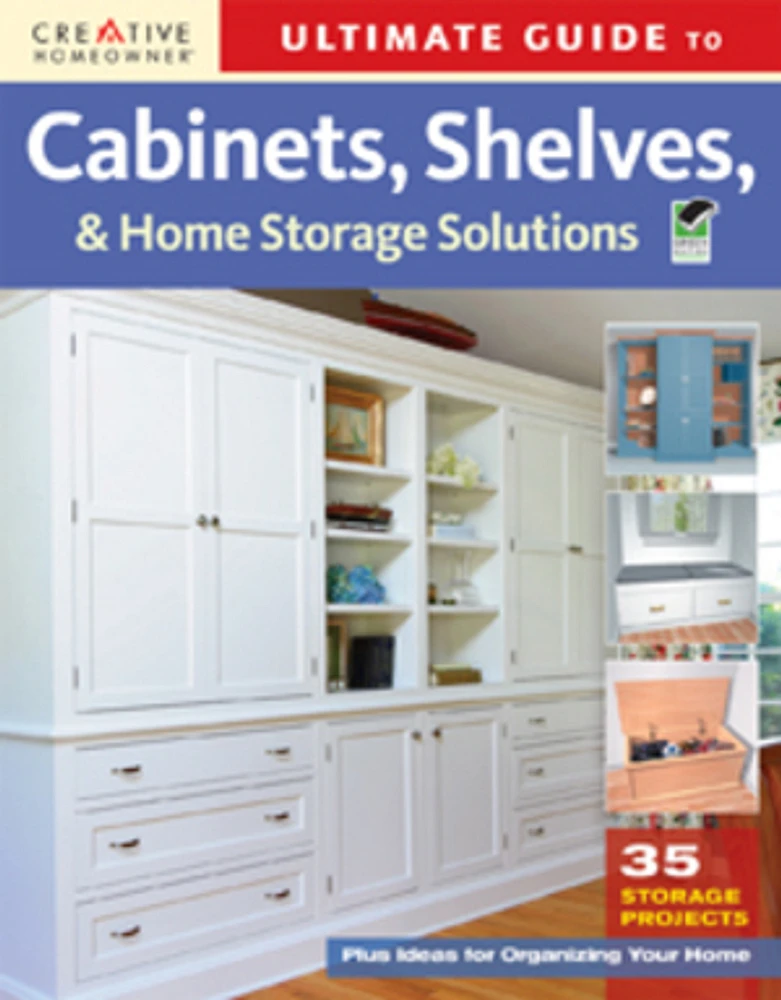 Ultimate Guide to Cabinets, Shelves & Home Storage Solutions