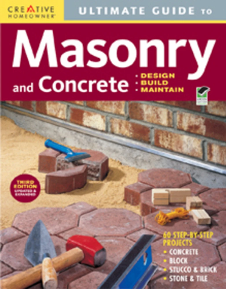 Ultimate Guide: Masonry & Concrete, 3rd Edition