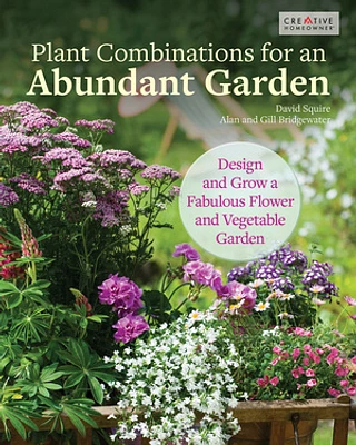 Plant Combinations for an Abundant Garden