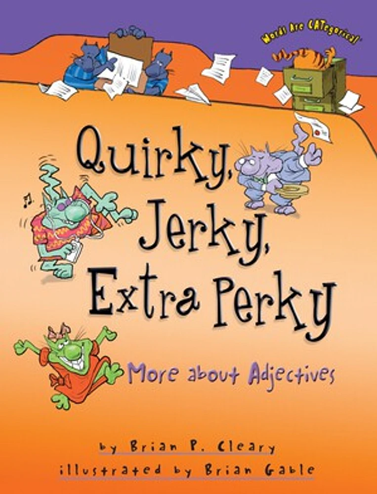 Quirky, Jerky, Extra Perky