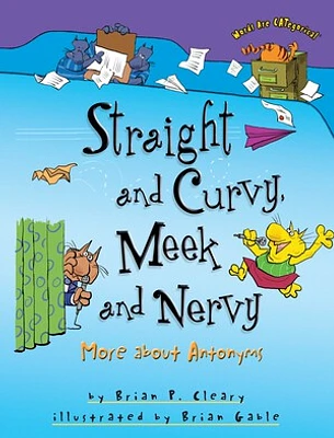 Straight and Curvy, Meek and Nervy