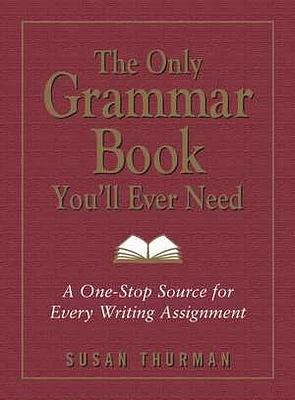 The Only Grammar Book You'll Ever Need