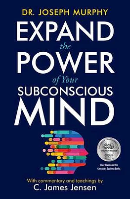 Expand the Power of Your Subconscious Mind