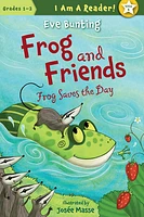 Frog and Friends Book 6, Frog Saves the Day