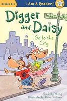 Digger and Daisy Book 4, Go to the City