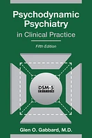 Psychodynamic Psychiatry in Clinical Practice