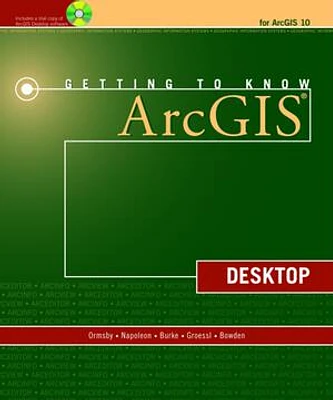 Getting to Know ArcGIS Desktop