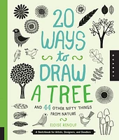 20 Ways to Draw a Tree and 44 Other Nifty Things from Nature